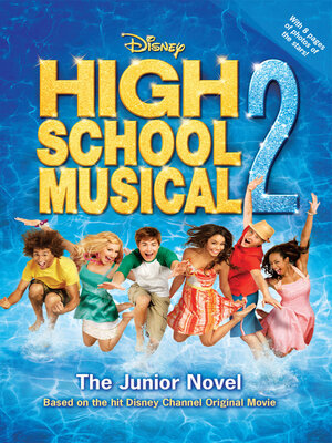 Disney High School Musical 2 the Junior Novel - ebook